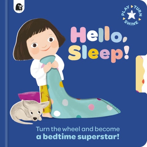 Hello, Sleep! - Turn the wheel and become a bedtime superstar!