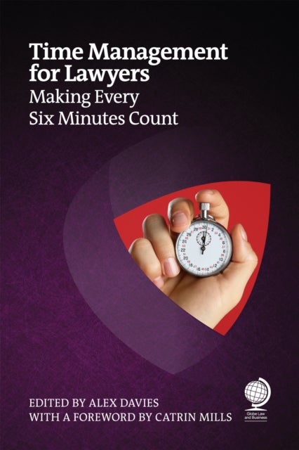Time Management for Lawyers - Making Every Six Minutes Count