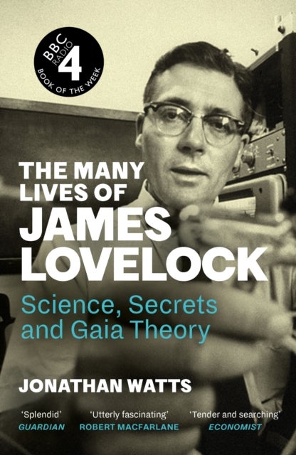 Many Lives of James Lovelock - Science, Secrets and Gaia Theory