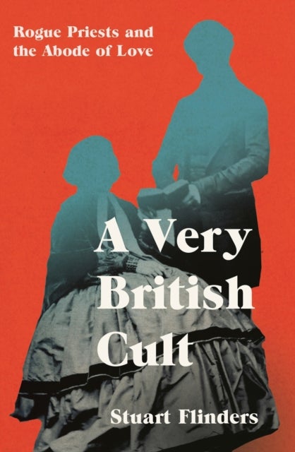 Very British Cult - Rogue Priests and the Abode of Love