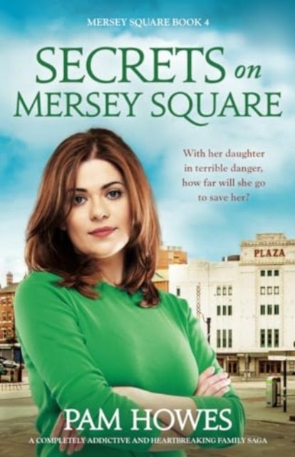 Secrets on Mersey Square - A completely addictive and heartbreaking family saga