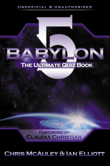 Babylon 5 - The Ultimate Quiz Book - 400 Questions & Answers