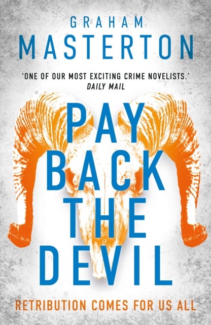 Pay Back The Devil - the brand new gripping and gritty thriller in an unmissable must-read dark detective series