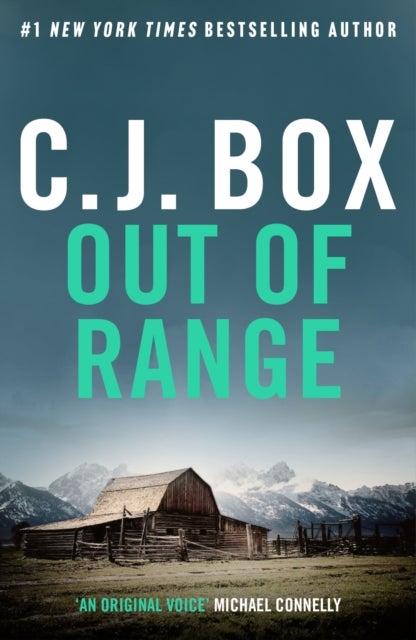 Out of Range - A gripping Joe Pickett thriller set in the American Wild West