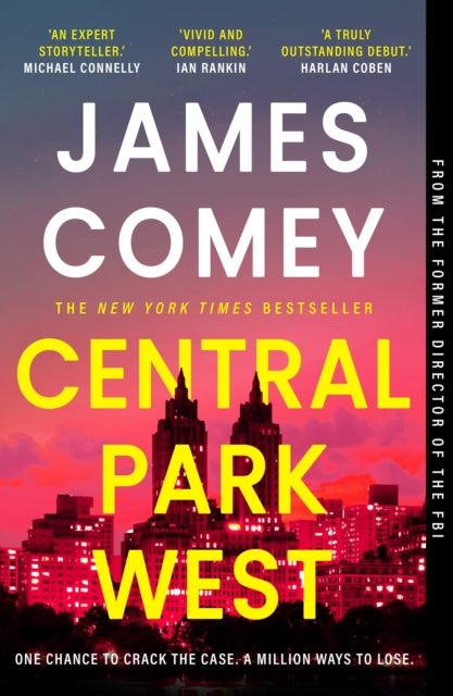 Central Park West - the unmissable debut legal thriller by the former director of the FBI