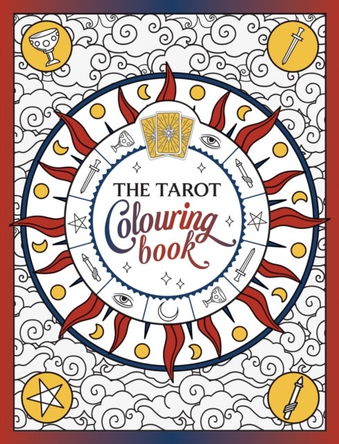 Tarot Colouring Book - A Mystical Journey of Colour and Creativity