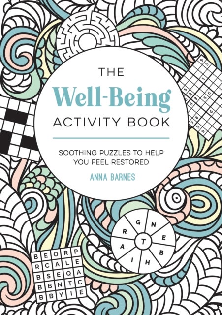 Well-Being Activity Book - Soothing Puzzles to Help You Feel Restored