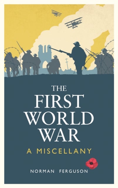 First World War - A Miscellany