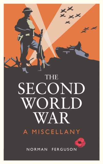 Second World War - A Miscellany
