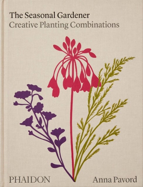 The Seasonal Gardener - Creative Planting Combinations