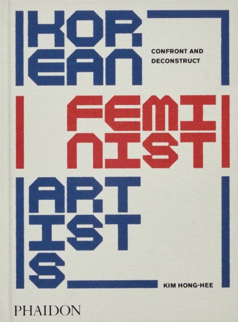 Korean Feminist Artists - Confront and Deconstruct