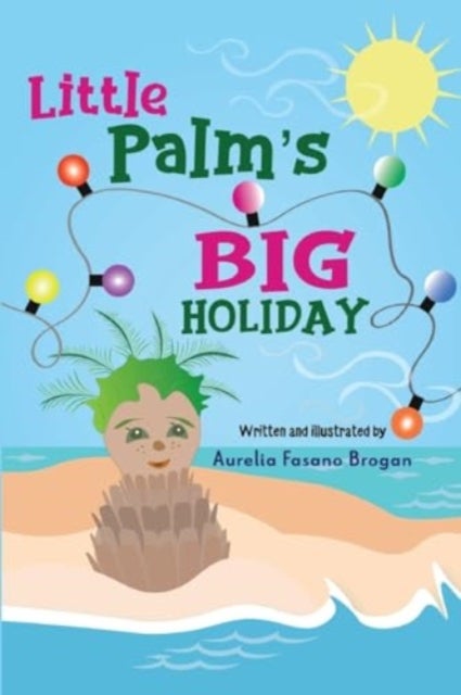 Little Palm''s Big Holiday