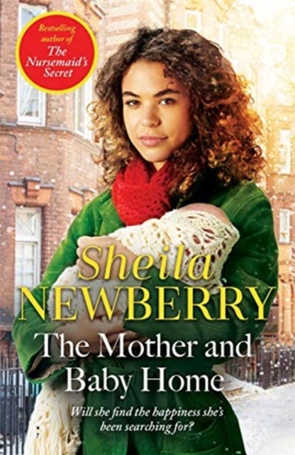 The Mother and Baby Home - A warm-hearted new novel from the Queen of Family Saga