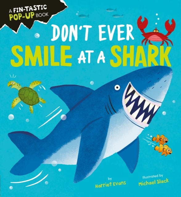 Don''t Ever Smile at a Shark