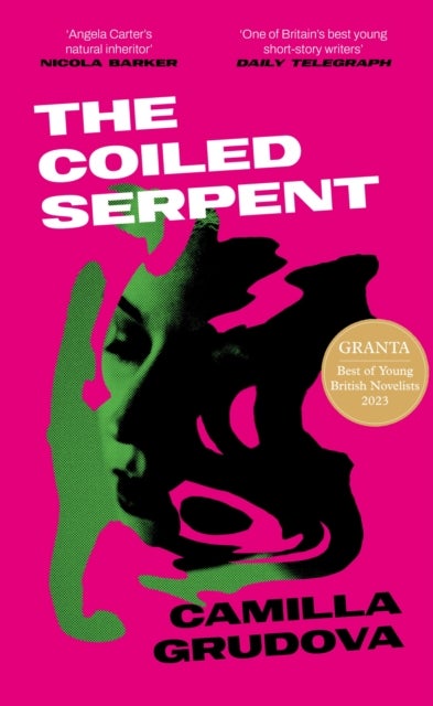 Coiled Serpent - Longlisted for the Dylan Thomas Prize 2024