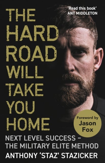 Hard Road Will Take You Home - Next Level Success - The Military Elite Method