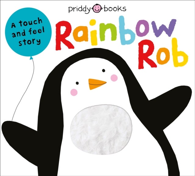 Rainbow Rob - A Touch and Feel Story
