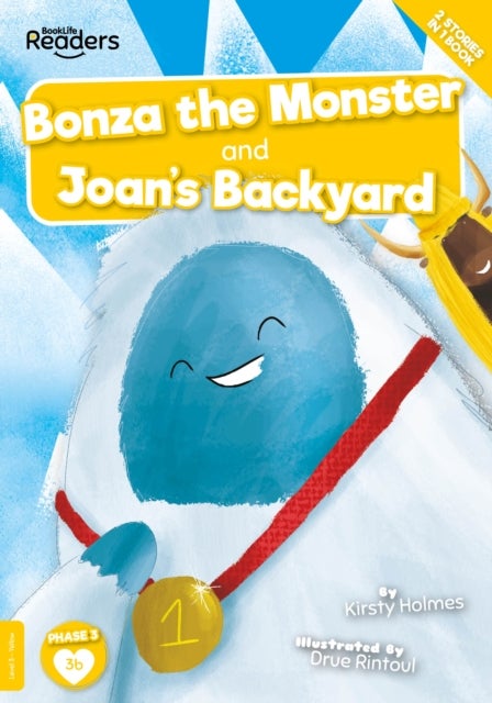 Bonza the Monster and Joan and the Big Sail (Non-Decodable)