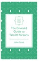 The Emerald Guide to Talcott Parsons