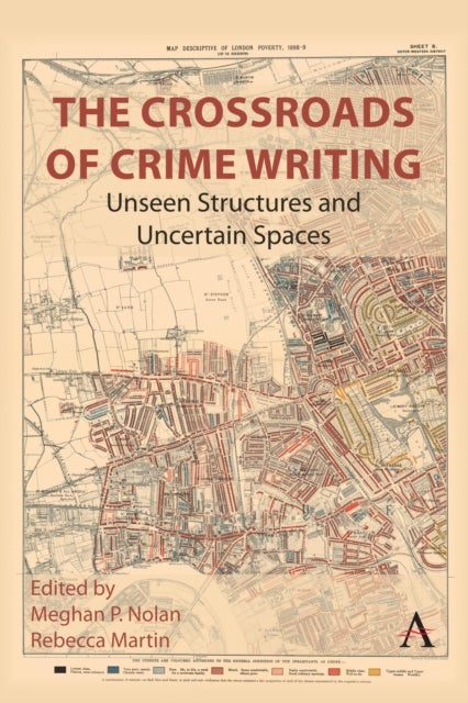 The Crossroads of Crime Writing - Unseen Structures and Uncertain Spaces
