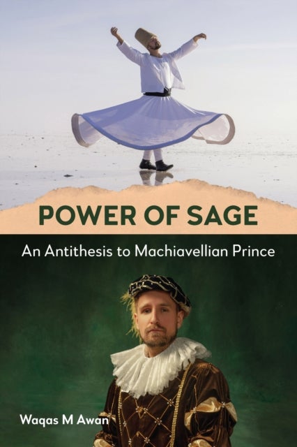 Power of Sage - An Antithesis to Machiavellian Prince
