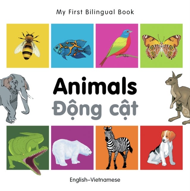My First Bilingual Book–Animals (English–Vietnamese)