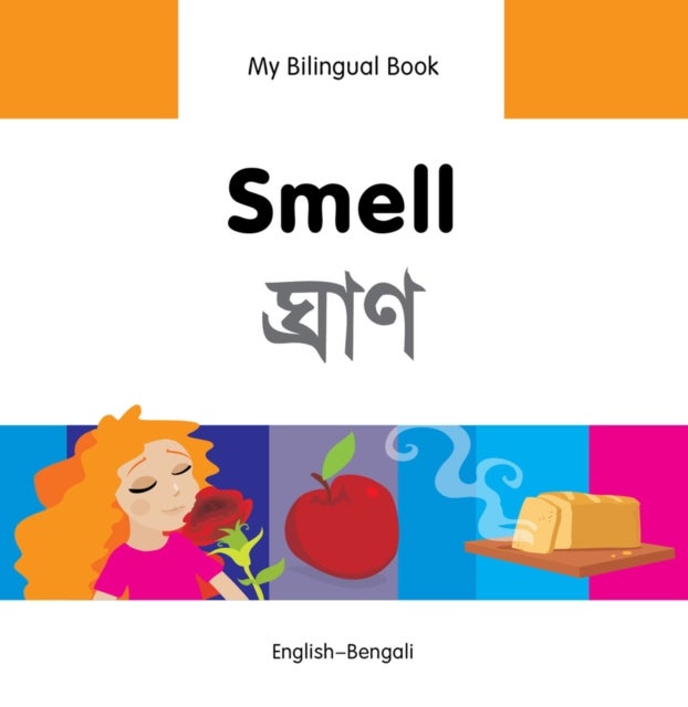 My Bilingual Book–Smell (English–Bengali)