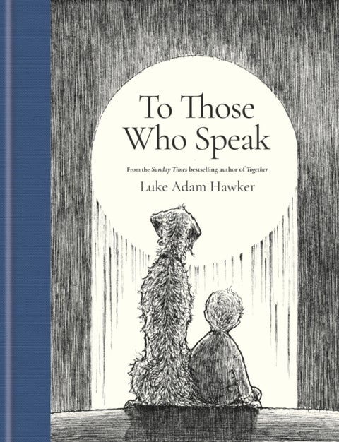 To Those Who Speak - A Message of Love from Father to Son