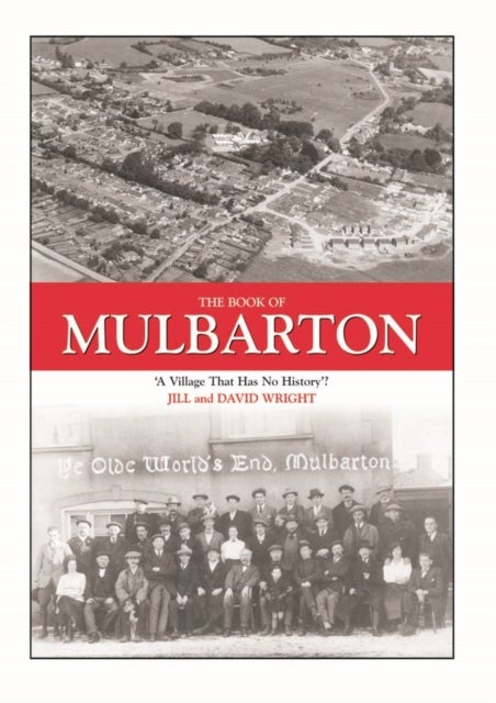 The Book of Mulbarton - A Village That Has No History?