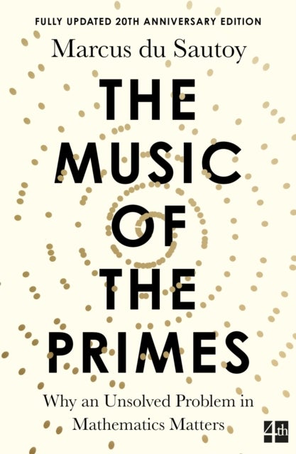 MUSIC OF PRIMES PB - Why an Unsolved Problem in Mathematics Matters