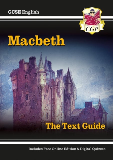 New GCSE English Shakespeare Text Guide - Macbeth includes Online Edition & Quizzes: ideal for the 2