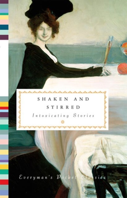 Shaken and Stirred - Intoxicating Stories