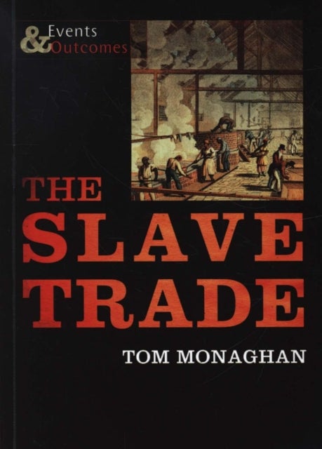 SLAVE TRADE - Events and Outcomes