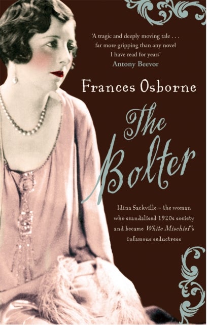 The Bolter - Idina Sackville - the 1920 s style icon and seductress said to have inspired Taylor Swift s The Bolter