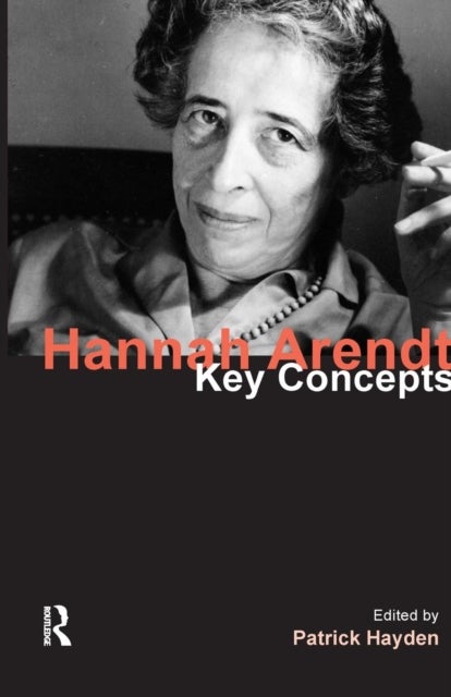 Hannah Arendt - Key Concepts