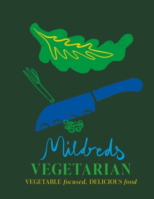 Mildreds Vegetarian - Vegetable focused, delicious food