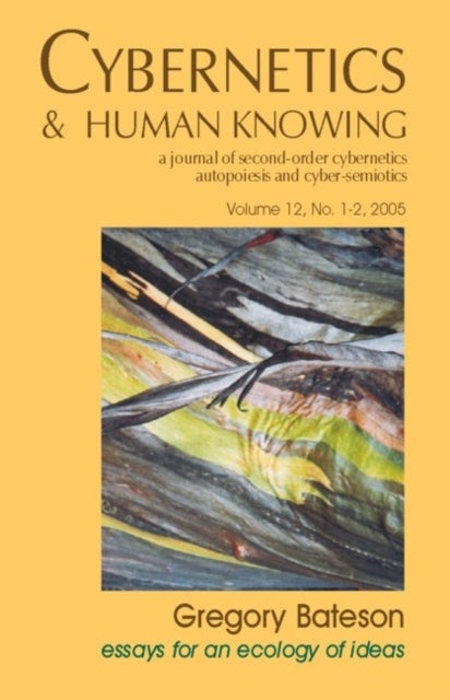 Gregory Bateson - Essays for an Ecology of Ideas