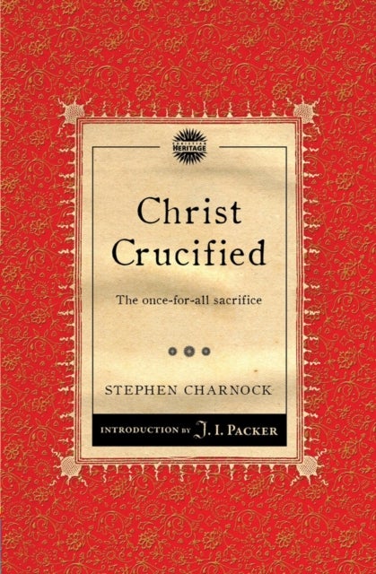 Christ Crucified - The once-for-all sacrifice
