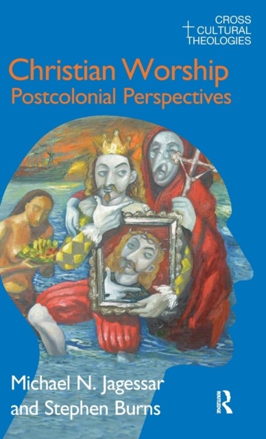 Christian Worship - Postcolonial Perspectives
