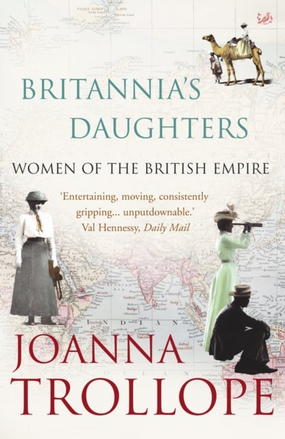 Britannia's Daughters - Women of the British Empire
