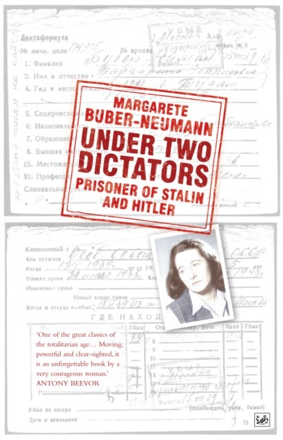 Under Two Dictators: Prisoner of Stalin and Hitler - With an introduction by Nikolaus Wachsmann