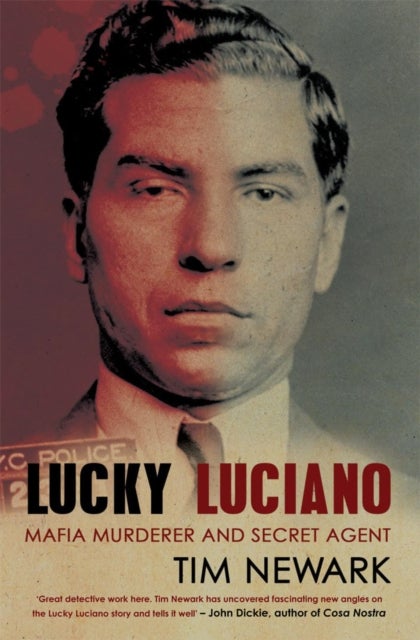 Lucky Luciano - Mafia Murderer and Secret Agent