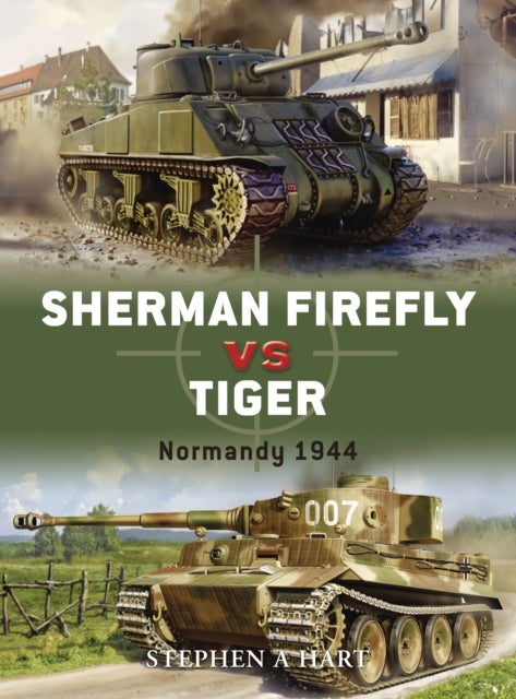 Sherman Firefly vs Tiger - Normandy 1944