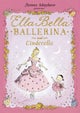 Ella Bella Ballerina and Cinderella