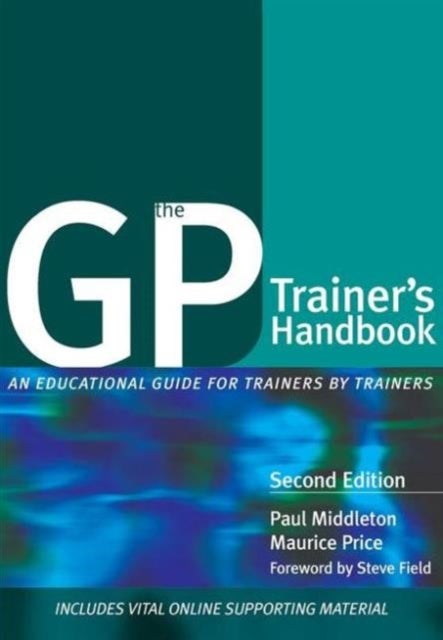 The GP Trainer''s Handbook - An Educational Guide for Trainers by Trainers