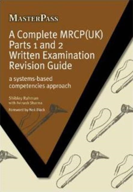 A Complete Mrcp Uk Written Examination Revision Guide - A Systems-Based Competencies Approach
