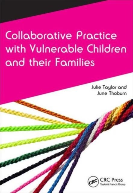 Collaborative Practice With Vulnerable Children and Their Families