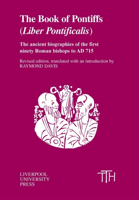 The Book of Pontiffs - Liber Pontificalis