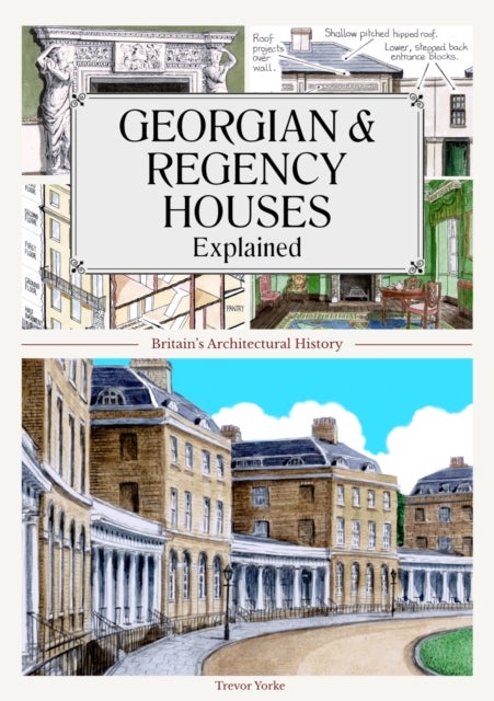Georgian and Regency Houses Explained - Britain's Architectural History