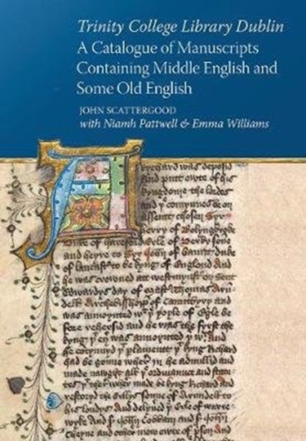 Trinity College Library Dublin - A catalogue of manuscripts containing Middle English and some Old English